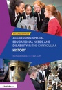 Cover: Addressing Special Educational Needs and Disability in the Curriculum: History - Routledge