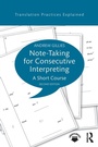 Cover: Note-taking for Consecutive Interpreting - Routledge