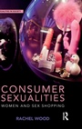 Cover: Consumer Sexualities - Routledge