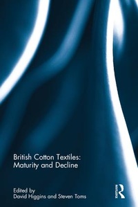 Abbildung von: British Cotton Textiles: Maturity and Decline - Routledge