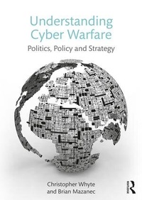 Abbildung von: Understanding Cyber Warfare - Routledge
