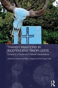 Cover: Transformations in Independent Timor-Leste - Routledge