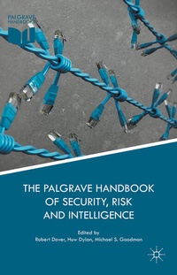Enlarge image Cover: The Palgrave Handbook of Security, Risk and Intelligence - Palgrave Macmillan