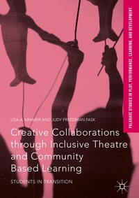Enlarge image Cover: Creative Collaborations through Inclusive Theatre and Community Based Learning - Palgrave MacMillan