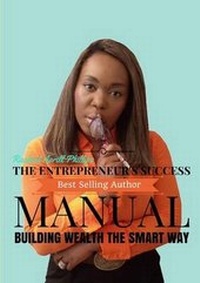 Enlarge image Cover: The Entrepreneur's Success Manual ' Building Wealth the Smart Way - Lulu.com