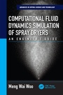 Cover: Computational Fluid Dynamics Simulation of Spray Dryers - CRC Press