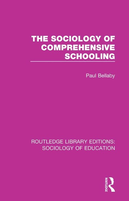 Abbildung von: The Sociology of Comprehensive Schooling - Routledge