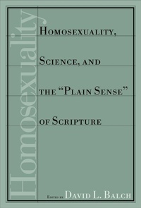 Enlarge image Cover: Homosexuality, Science and the Plain Sense of Scripture - William B Eerdmans Publishing Co
