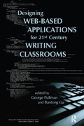 Cover: Designing Web-Based Applications for 21st Century Writing Classrooms - Routledge