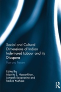 Cover: Social and Cultural Dimensions of Indian Indentured Labour and its Diaspora - Routledge