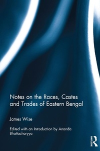 Enlarge image Cover: Notes on the Races, Castes and Trades of Eastern Bengal - Routledge
