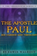 Cover: THE Apostle Paul: A Brief Sketch of His Career and Theology - Lulu.com