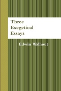 Cover: Three Exegetical Essays - Lulu.com