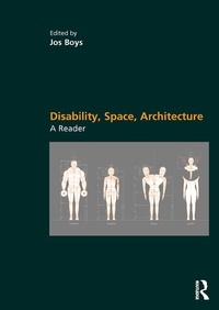 Enlarge image Cover: Disability, Space, Architecture: A Reader - Routledge