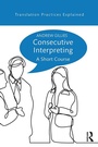 Cover: Consecutive Interpreting - Routledge