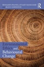 Cover: Environmental Ethics and Behavioural Change - Routledge