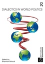 Cover: Dialectics in World Politics - Routledge