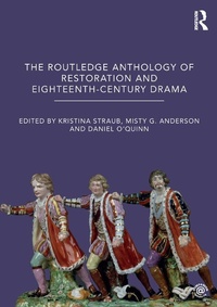 Abbildung von: The Routledge Anthology of Restoration and Eighteenth-Century Drama - Routledge