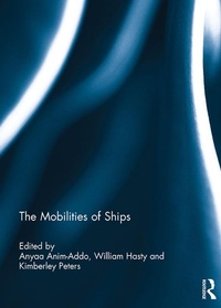 Enlarge image Cover: The Mobilities of Ships - Routledge