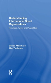 Abbildung von: Understanding International Sport Organisations - Routledge