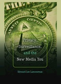 Cover: Privacy, Surveillance, and the New Media You - Peter Lang Verlag