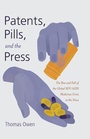 Bild: Patents, Pills, and the Press - Peter Lang Verlag
