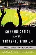 Cover: Communication and the Baseball Stadium - Peter Lang Verlag