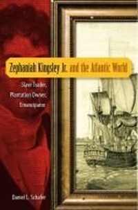 Abbildung von: Zephaniah Kingsley Jr. and the Atlantic World - University Press of Florida