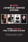 Cover: A New Juvenile Justice System - New York University Press