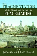 Cover: The Fragmentation of the Church and Its Unity in Peacemaking - William B Eerdmans Publishing Co