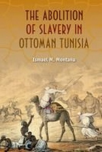 Abbildung von: The Abolition of Slavery in Ottoman Tunisia - University Press of Florida