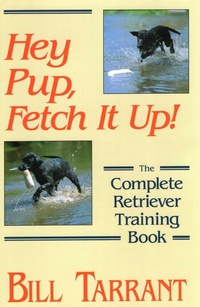 Abbildung von: Hey Pup, Fetch it Up - Stackpole Books