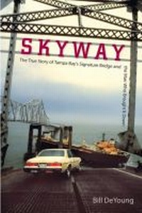 Abbildung von: Skyway - University Press of Florida