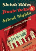Cover: Sleigh Rides, Jingle Bells, and Silent Nights - University Press of Florida