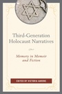 Cover: Third-Generation Holocaust Narratives - Lexington Books