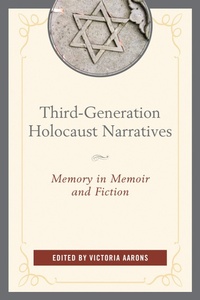 Enlarge image Cover: Third-Generation Holocaust Narratives - Lexington Books