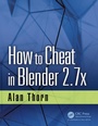 Cover: How to Cheat in Blender 2.7x - CRC Press