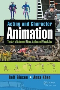 Enlarge image Cover: Acting and Character Animation - CRC Press