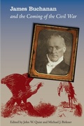 Cover: James Buchanan and the Coming of the Civil War - University Press of Florida