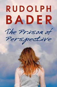 Enlarge image Cover: The Prison of Perspective - SilverWood Books Ltd