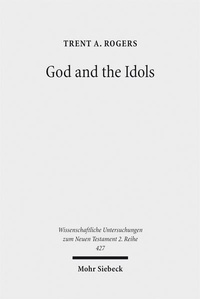 Abbildung von: God and the Idols - Mohr Siebeck