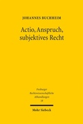 Cover: Actio, Anspruch, subjektives Recht - Mohr Siebeck