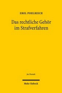 Abbildung von: Das rechtliche Gehör im Strafverfahren - Mohr Siebeck
