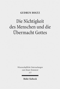 Abbildung von: Die Nichtigkeit des Menschen und die Übermacht Gottes - Mohr Siebeck