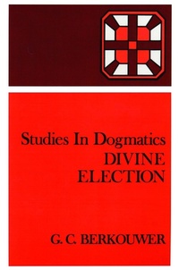 Enlarge image Cover: Divine Election - William B Eerdmans Publishing Co
