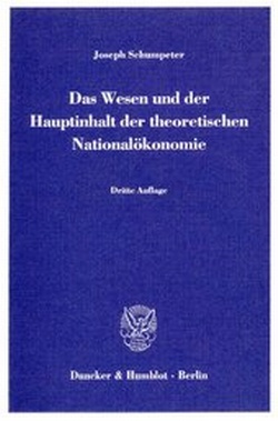 Abbildung von: Das Wesen und der Hauptinhalt der theoretischen Nationalökonomie - Duncker & Humblot