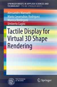 Enlarge image Cover: Tactile Display for Virtual 3D Shape Rendering - Springer