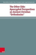 Cover: The Other Side: Apocryphal Perspectives on Ancient Christian "Orthodoxies" - Vandenhoeck & Ruprecht