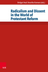 Enlarge image Cover: Radicalism and Dissent in the World of Protestant Reform - Vandenhoeck & Ruprecht
