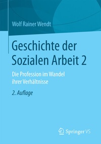 Abbildung von: Geschichte der Sozialen Arbeit 2 - Springer VS